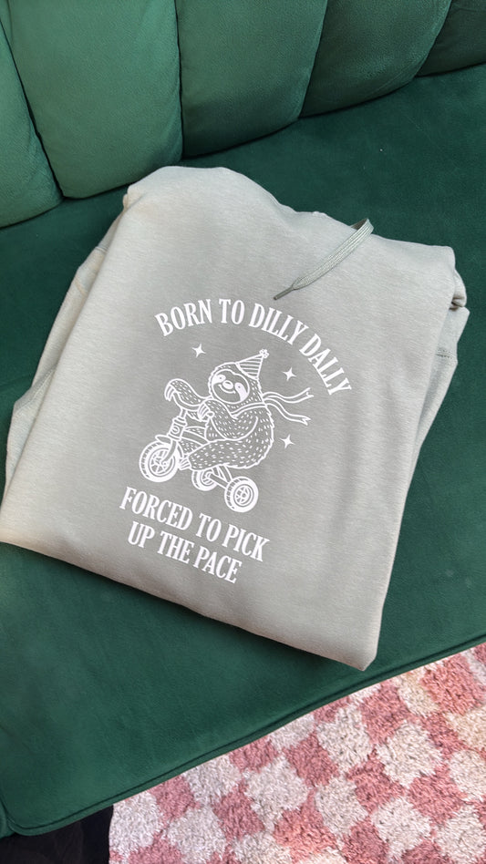 Dilly Dally Hoodie